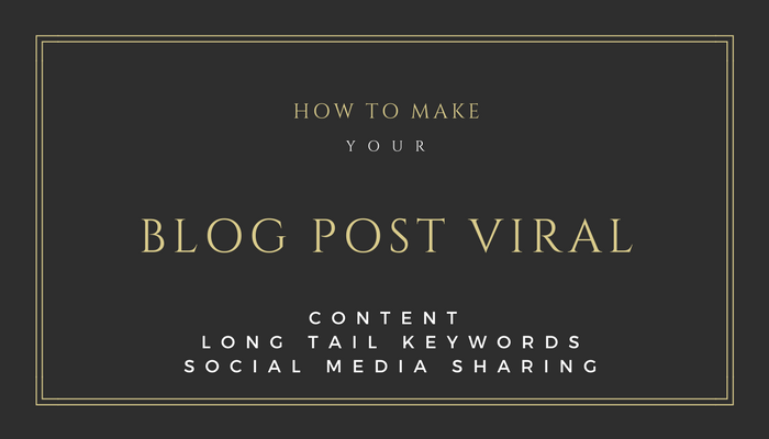 how to make your blog post viral