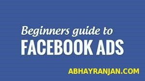 Facebook Ads Guide For Beginners