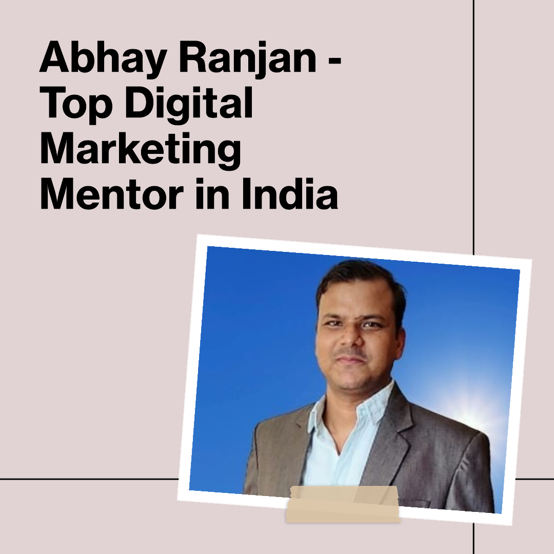 top digital marketing mentor in India