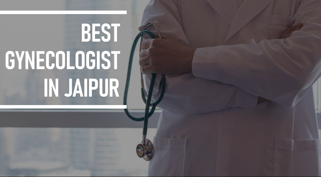 Best Gynecologist in Jaipur