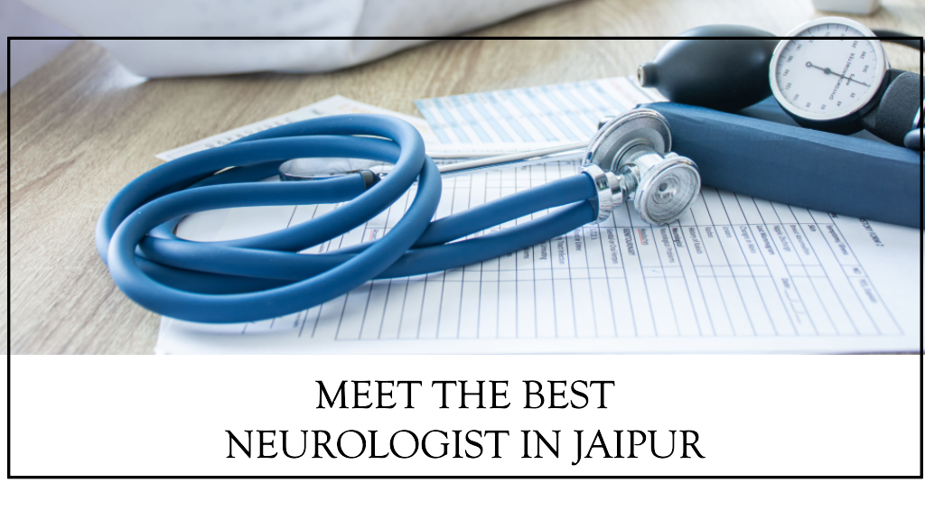 Best Neurologist in Jaipur